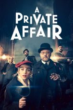 Serial Barat A Private Affair Season 1 END