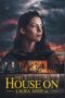 The House on Laura Anne Dr (2024) Sub Indo The House on Laura Anne Dr (2024) Sub Indo