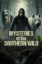 Film Online Mysteries of the Southern Wild (2024) Sub Indo Film Online Mysteries of the Southern Wild (2024) Sub Indo