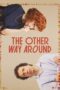 Film Online The Other Way Around (2024) Sub Indo Film Online The Other Way Around (2024) Sub Indo