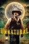 Film Sub Indo Unnatural (2024) Film Sub Indo Unnatural (2024)